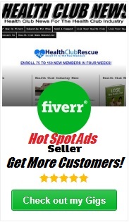 HEALTH CLUB NEWS…Hot Spot Ads!