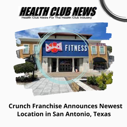 Crunch Franchise Announces Newest Location in San Antonio, Texas