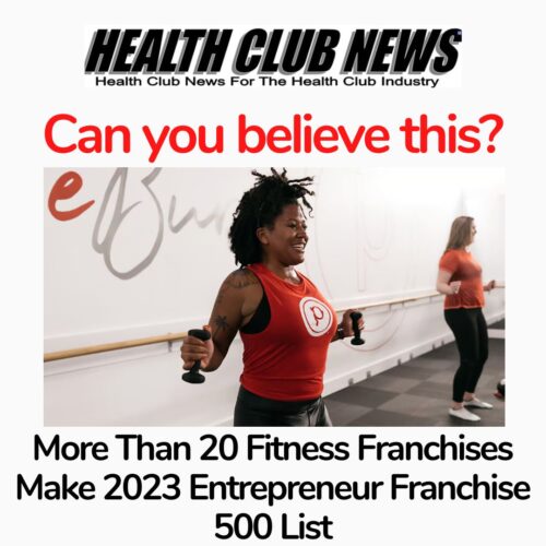 More Than 20 Fitness Franchises Make 2023 Entrepreneur Franchise 500 List