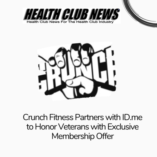 Crunch Fitness Partners with ID.me to Honor Veterans with Exclusive Membership Offer