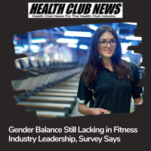 Gender Balance Still Lacking in Fitness Industry Leadership