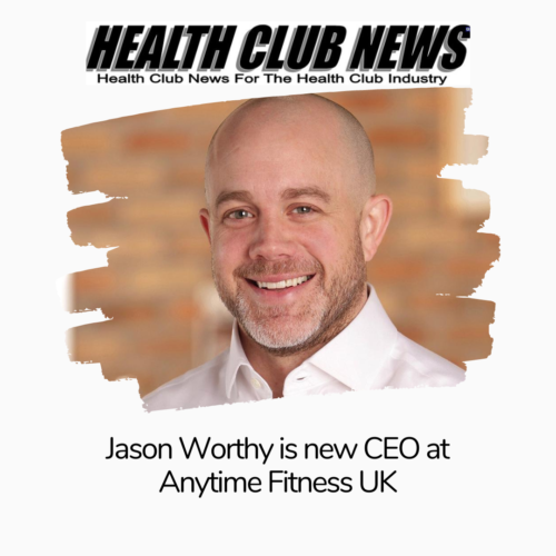 Jason Worthy is new CEO at Anytime Fitness UK