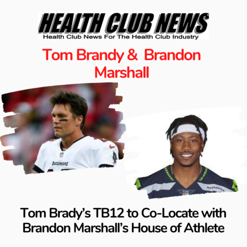 Tom Brady’s TB12 to Co-Locate with Brandon Marshall’s House of Athlete