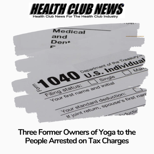 Three Former Owners of Yoga to the People Arrested on Tax Charges