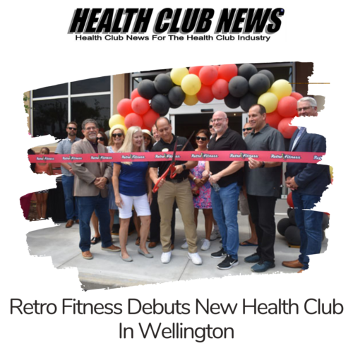 Retro Fitness Debuts New Health Club In Wellington