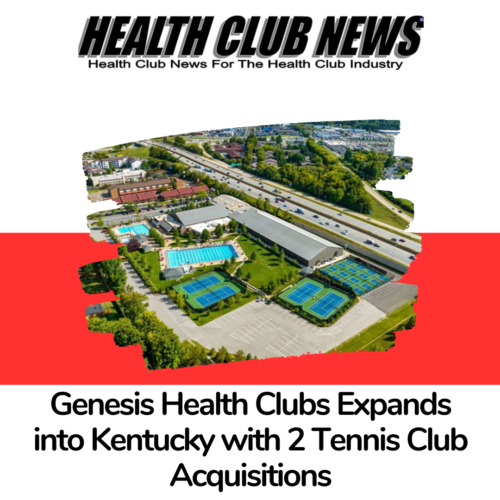 Genesis Health Clubs Expands into Kentucky with 2 Tennis Club Acquisitions