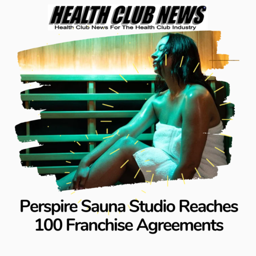 Perspire Sauna Studio Reaches 100 Franchise Agreements