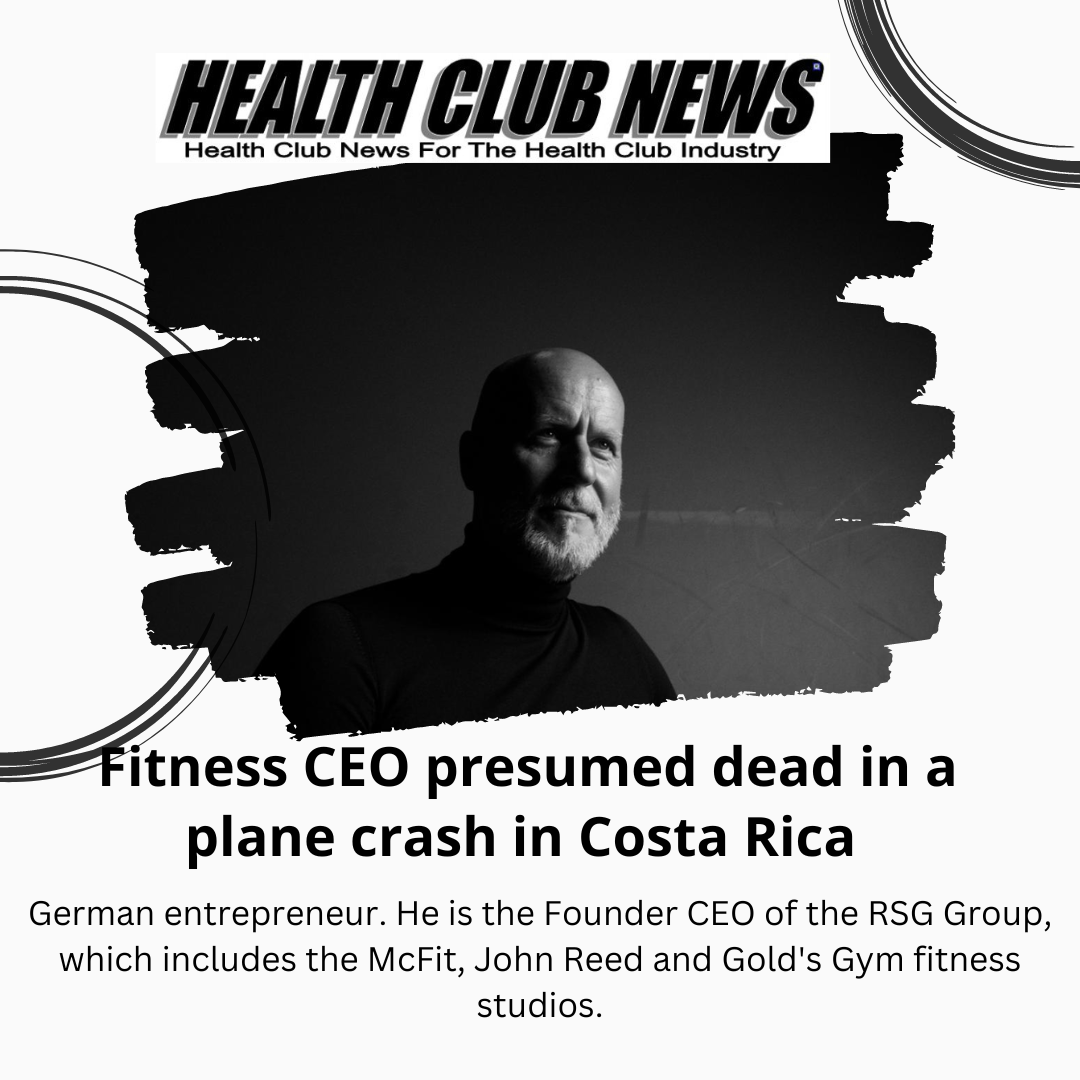 fitness-ceo-presumed-dead-in-a-plane-crash-in-costa-rica