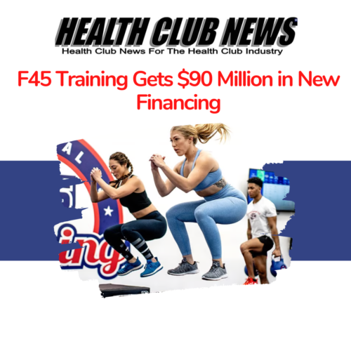 F45 Training Gets $90 Million in New Financing