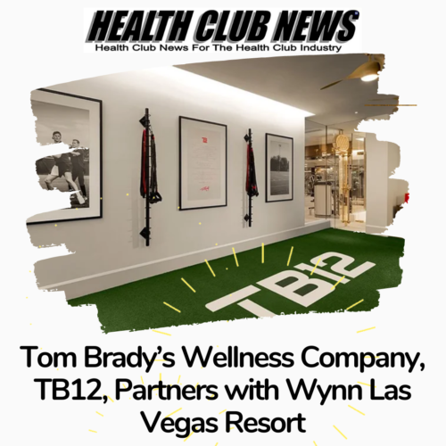 Tom Brady’s Wellness Company, TB12, Partners with Wynn Las Vegas Resort