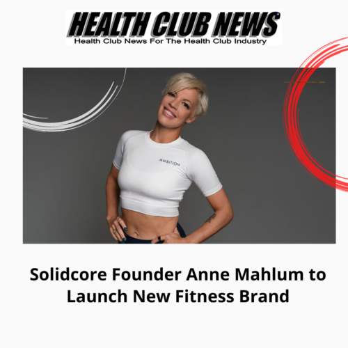 Solidcore Founder Anne Mahlum to Launch New Fitness Brand