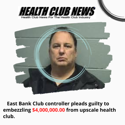 Former East Bank Club controller pleads guilty to embezzling $4 million from health club