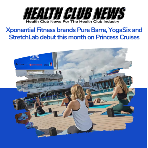 Xponential Fitness brands Pure Barre, YogaSix and StretchLab debut this month on Princess Cruises