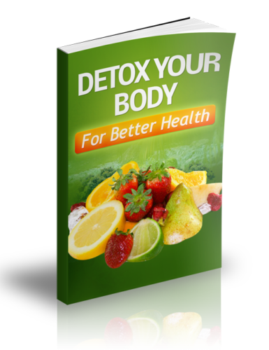Detox Your Body For Better Health!