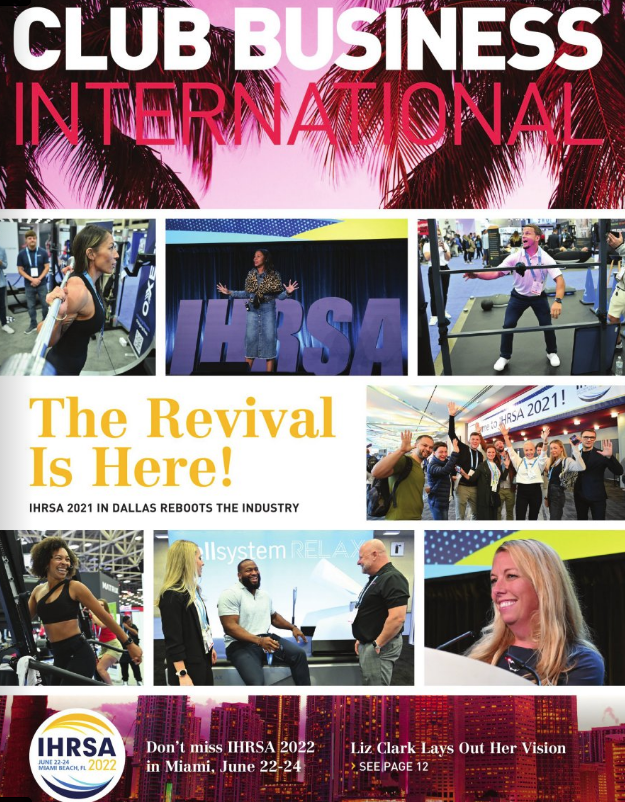 CBI January/February 2022 The revival is here! The 2021 IHRSA Convention & Trade Show in Dallas last October was an inspiring relaunch of the industry. We look at some of the highlights, including the welcoming of new CEO Liz Clark, an inspiring address from the legendary Dr. Kenneth Cooper, the first-ever Jim Worthington IHRSA Advocacy Award, and other memorable moments from the 40th-anniversary celebration.
